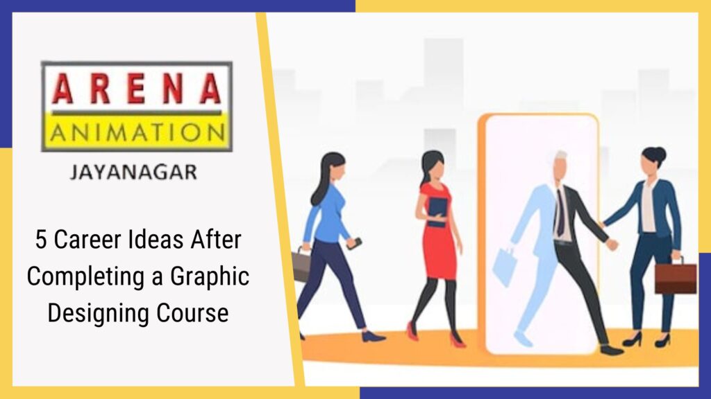 5 Career Ideas After Completing a Graphic Designing Course