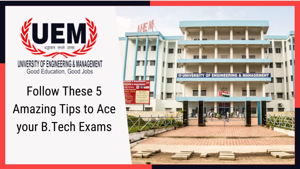 Follow These 5 Amazing Tips to Ace your B.Tech Exams